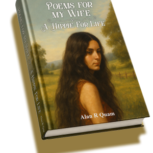 Poems for My Wife: A Hippie for Life