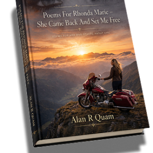 Poems For Rhonda Marie – She Came Back And Set Me Free